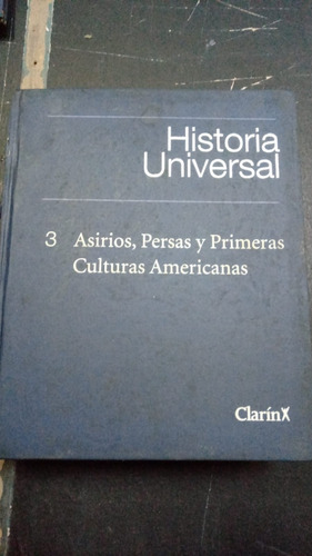 Asirios Persas Y Primeras C. Americanas Historia Universal 