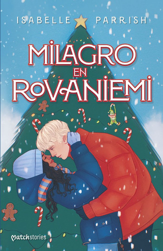 Milagro En Rovaniemi, De Isabelle Parrish. Editorial Esencia, Tapa Blanda En Español, 2024