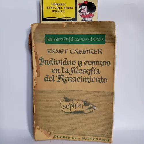 Individuo Y Cosmos En La Filosofía - Ernst Cassirer - 1951 (Usado)