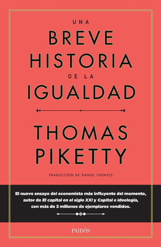 Una Breve Historia De La Igualdad Thomas Piketty Paidos