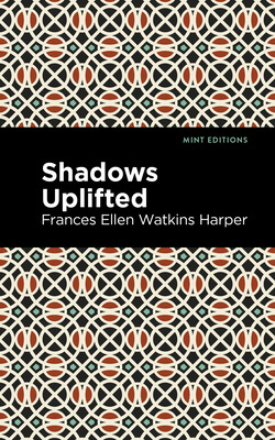 Libro Shadows Uplifted - Harper, Frances Ellen Watkins