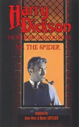 Harry Dickson, The American Sherlock Holmes, Vs. The Spider, De Harry Dickson. Editorial Hollywood Comics, Tapa Blanda En Inglés