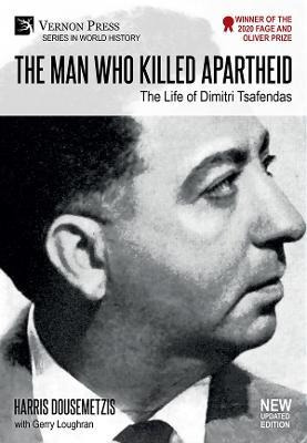 Libro The Man Who Killed Apartheid: The Life Of Dimitri T...