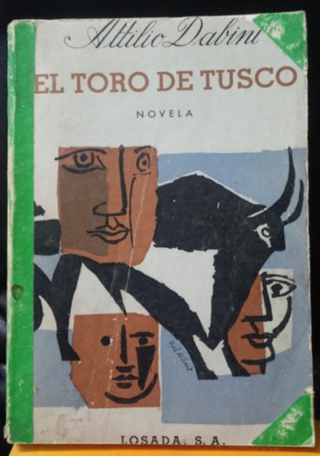 Attilio Dabini El Toro De Tusco 1958 Losada