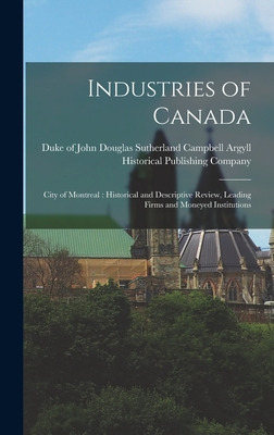 Libro Industries Of Canada: City Of Montreal [microform]:...