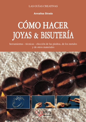 Libro: Cómo Hacer Joyas & Bisutería (spanish Edition)