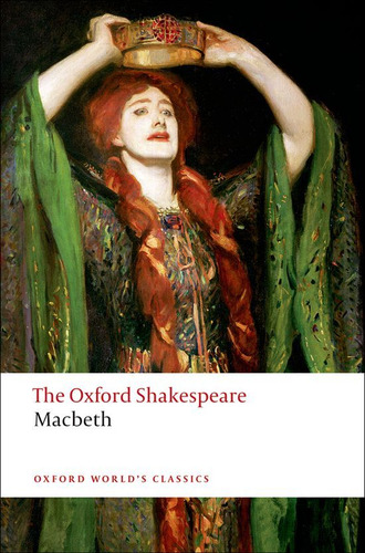 The Tragedy Of Macbeth: The Oxford Shakespeare -        ...