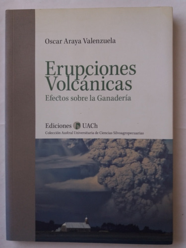 Libro: Erupciones Volcanicas, Efectos Sobre La Ganadería