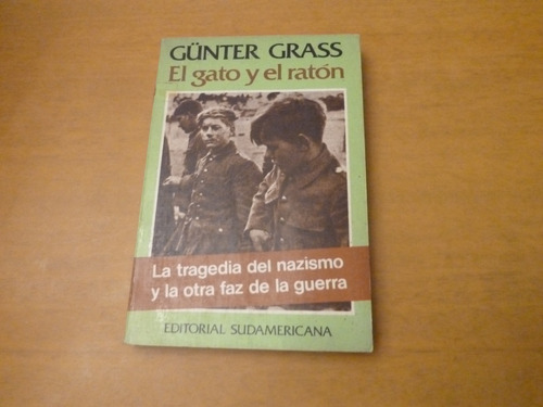 Gunter Grass. El Gato Y El Ratón