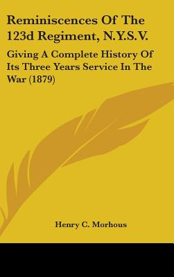 Libro Reminiscences Of The 123d Regiment, N.y.s.v.: Givin...