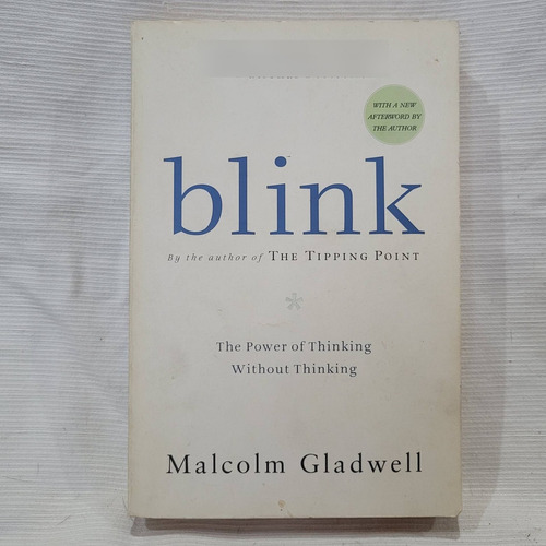 Blink Power Of Thinking Without Thinking Malcolm Gladwell