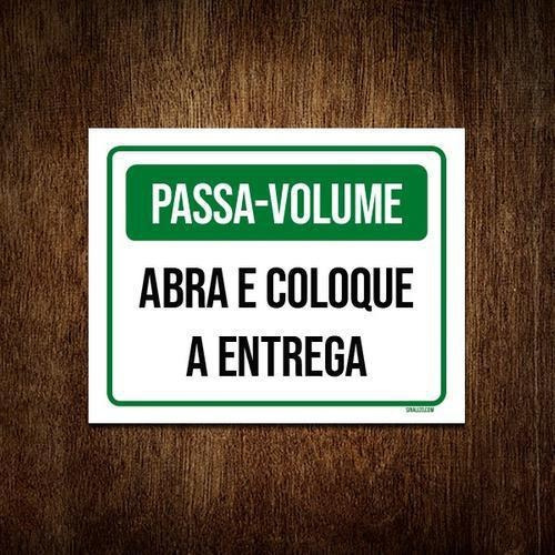 Placa Passa Volume Abra E Coloque A Entrega 27x35