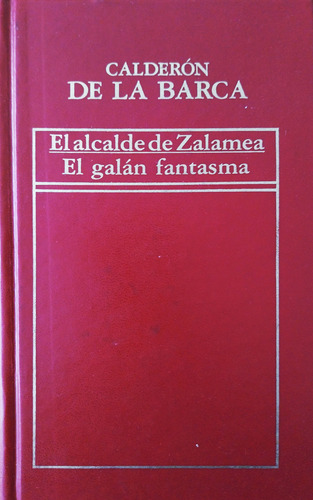 El Alcalde De Zalamea - Calderón De La Barca (Usado)