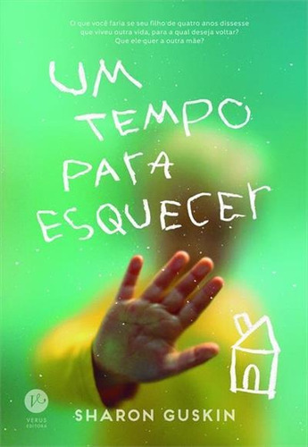 Um Tempo Para Esquecer - 1ªed.(2022), De Sharon Guskin. Editora Verus, Capa Mole, Edição 1 Em Português, 2022