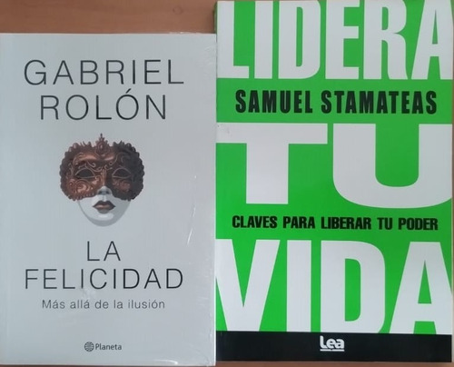 X2 La Felicidad Rolon + Lidera Tu Vida Stamateas Planeta Lea