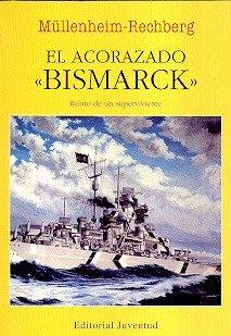 Acorazado Bismarck!, El - Mullenheim Rechberg