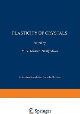 Libro Plasticity Of Crystals - M. V. Klassen-neklyudova