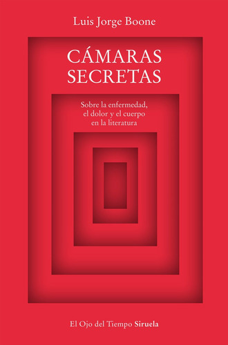 Libro Camaras Secretas - Luis Jorge Boone