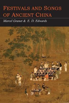Libro Festivals And Songs Of Ancient China - Marcel Granet