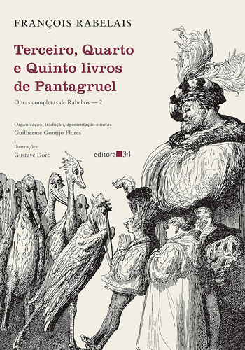 Terceiro, Quarto E Quinto Livros De Pantagruel, De Rabelais, François. Obras Completas De Rabelais 2, Vol. 1. Editorial Editora 34, Capa Mole Em Português