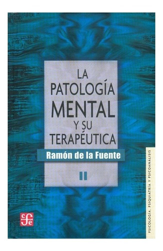 Familia | La Patología Mental Y Su Terapéutica, Ii- Fuente