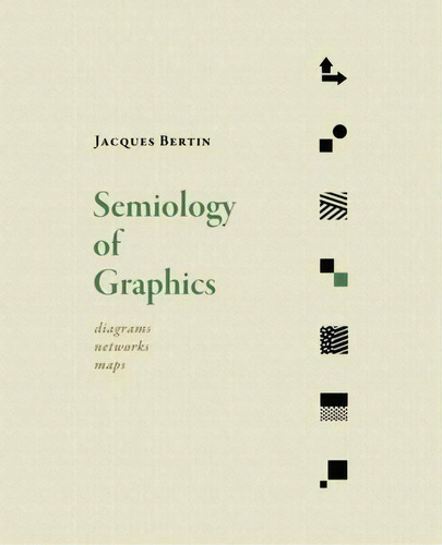 Semiology Of Graphics : Diagrams,works, Maps, De Jacques Bertin. Editorial Esri Press En Inglés