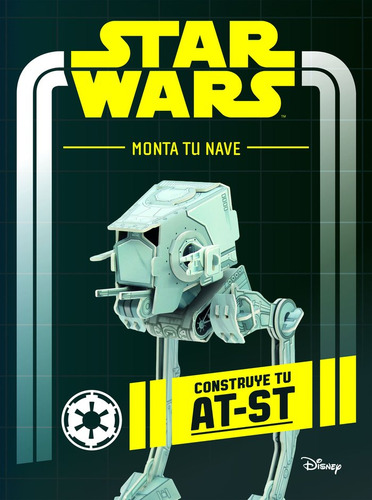 Libro Star Wars. Monta Tu Nave. Construye Tu At-st