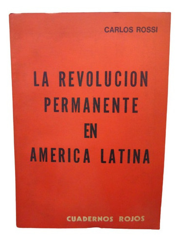 Adp La Revolucion Permanente En America Latina Carlos Rossi