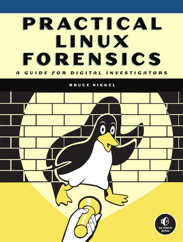 Libro Practical Linux Forensics: A Guide For Digital Edicion