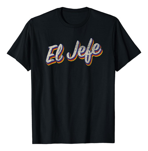 El Jefe Divertido Mexicano El Jefe Español Polera