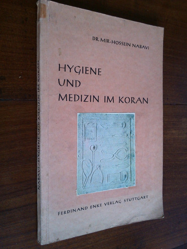 Hygiene Und Medizin Im Koran - Mir-hossein Nabavi (islam)
