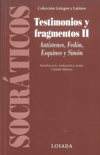 Testimonios Y Fragmentos Ii - Socraticos - Losada