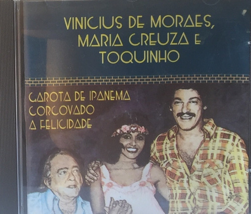 Cd Vinicius De Moraes - Maria Creuza E Toquinho 