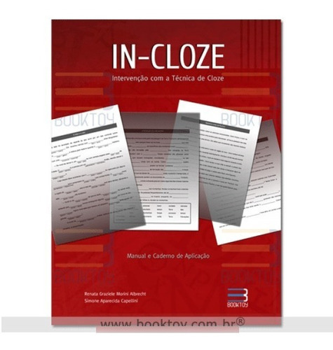 IN-CLOZE Intervenção com a Técnica de Cloze, de Renata Graziele Morini Albrecht. Editora BOOKTOY, capa mole em português, 2020