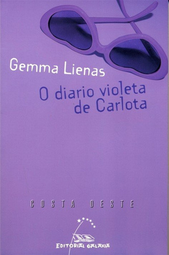 Diario violeta de carlota, o, de Lienas, Gemma. Editorial Editorial Galaxia, S.A., tapa blanda en español