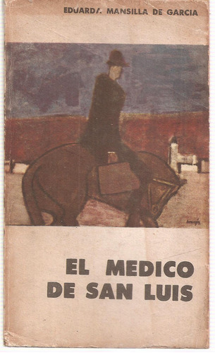 El Medico De San Luis Mansilla De Gracia Eudeba