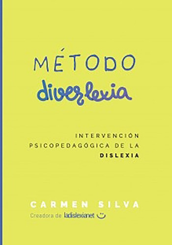 MÃÂ©todo Diverlexia: IntervenciÃÂ³n psicopedagÃÂ³gica de la dislex, de Silva, Carmen. Editorial Bubok Publishing, tapa blanda en español