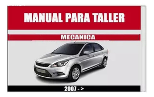 Manual Taller Ford Focus 2007 2012