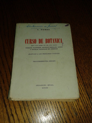 Libro Curso De Botanica A. Dembo. Edit. Cesarini Hnos.1967