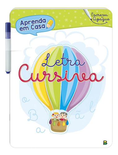Aprenda em Casa - Escreva e Apague: Letra Cursiva, de © Todolivro Ltda.. Editora Todolivro Distribuidora Ltda. em português, 2020