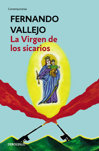 La Virgen De Los Sicarios - Fernando Vallejo