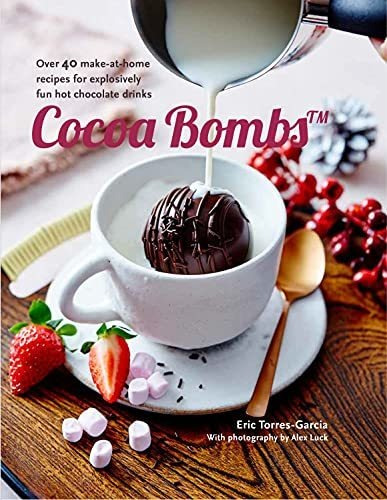 Book : Cocoa Bombs Over 40 Make-at-home Recipes For...