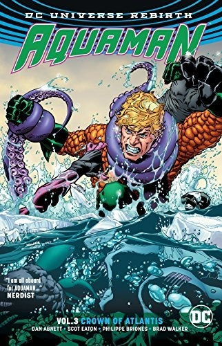 Book : Aquaman Vol. 3 Crown Of Atlantis (rebirth) - Abnett,