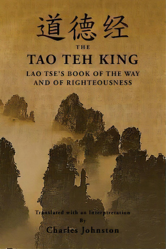 Tao Teh King, De Lao Tse. Editorial Createspace Independent Publishing Platform, Tapa Blanda En Inglés