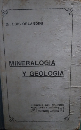 Mineralogia Y Geologia-luis Orlandini