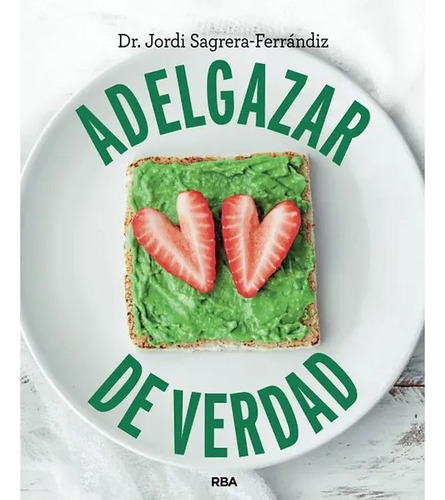 Adelgazar De Verdad Jordi Sagrera Libro Nuevo Envío Gratis