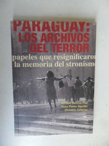 Paraguay - Los Archivos Del Terror - Boccia Paz