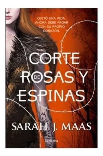 Una Corte De  Rosas  Y  Espinas - Sarah      J. Maas. Nuevo