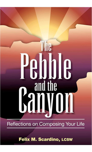 Libro: The Pebble And The Canyon