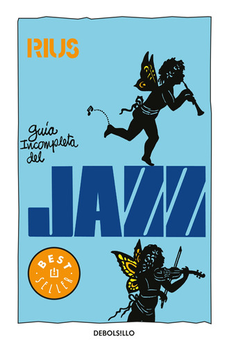 Colección Rius - Guía incompleta del Jazz, de Rius. Serie Colección Rius Editorial Debolsillo, tapa blanda en español, 2010
